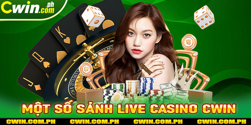 Điểm qua một số sảnh live casino cwin được nhiều cược thủ trải nghiệm nhất