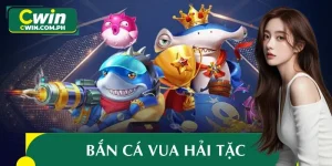 Bắn Cá Vua Hải Tặc: Trải Nghiệm Hành Trình Săn Thưởng Cực Đã