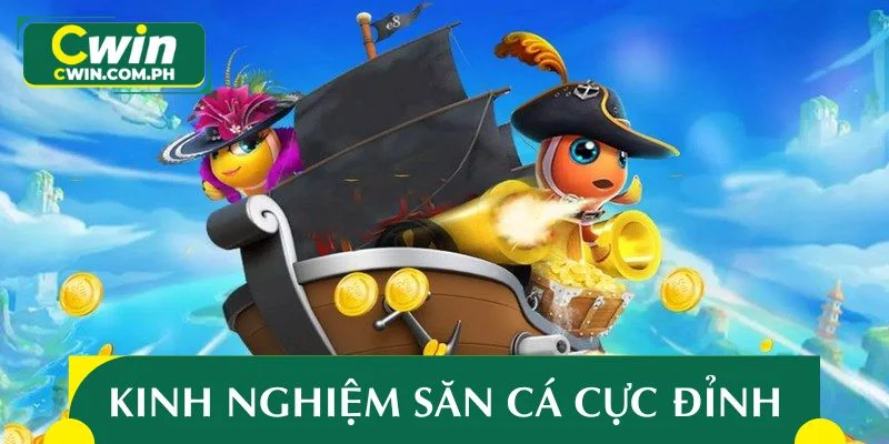 Bỏ túi kinh nghiệm săn cá cực đỉnh