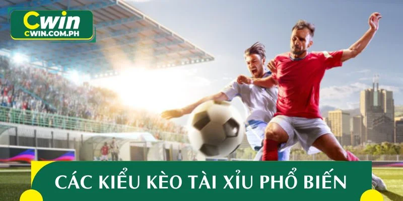 Các kiểu kèo tài xỉu phổ biến trong cá cược