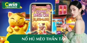 Nổ Hũ Mèo Thần Tài Tại CWIN - Trải Nghiệm Sự May Mắn